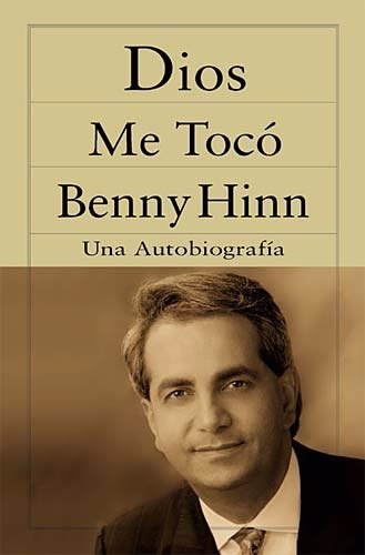 Dios Me Toco  - Benny Hinn