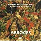 Arroces El Placer De Comer (nuevo) / Armando Scannone