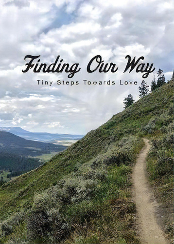 Finding Our Way, De Jane E. Editorial Laura Paulisich, Tapa Blanda En Inglés