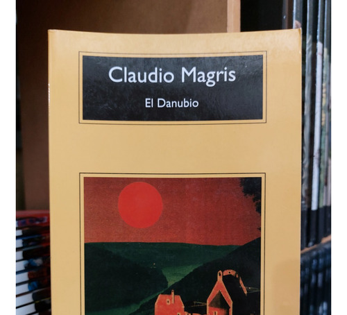 El Danubio- Claudio Magris - Ed. Anagrama-(ltc)