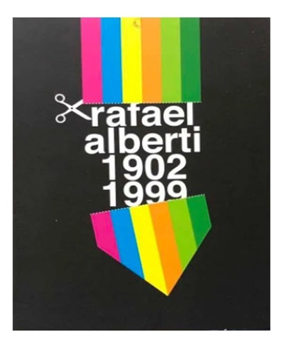 Rafael Alberti - Antología - Poesía - Batiscafo