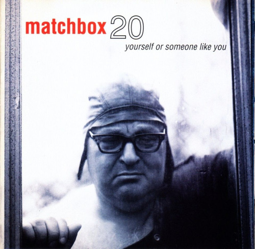 Matchbox Twenty - Yourself Or Someone Like You / Cd Importad