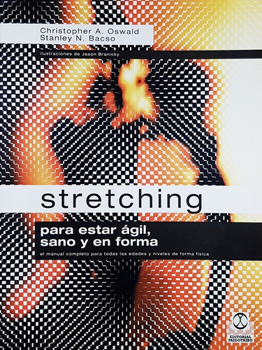 Stretching Para Estar Ágil, Sano Y En Forma.