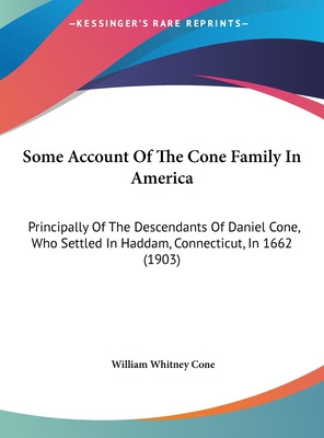 Libro Some Account Of The Cone Family In America: Princip...