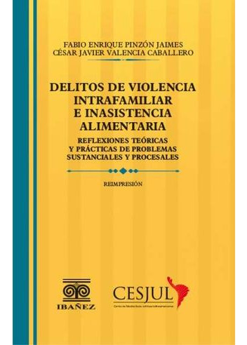 Libro Delitos De Violencia Intrafamiliar E Inasistencia Ali