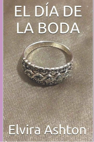 Libro:  El Día De La Boda (spanish Edition)