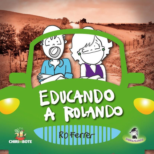 Educando A Rolando / Nuevas Masculinidades (de Ro Ferrer)