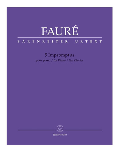 G.faure: 5 Impromptus Pour Piano / 5 Impromptus Para Piano.