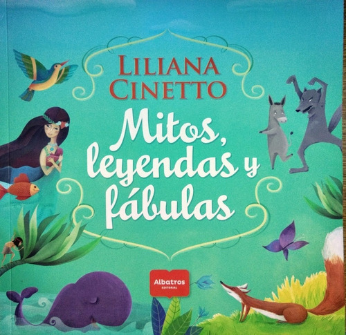 Mitos, Leyendas Y Fabulas Cinetto Liliana