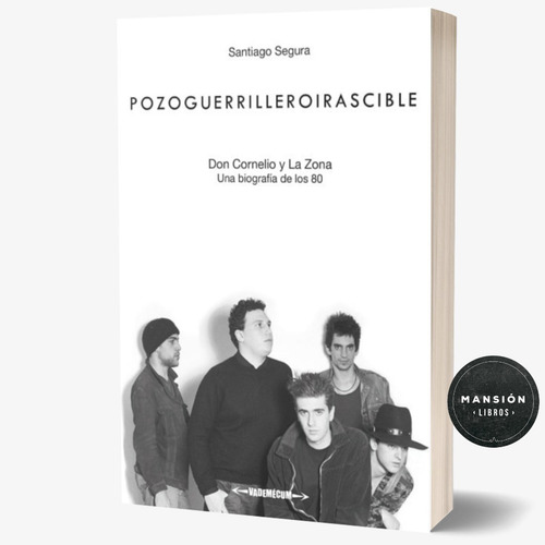 Imagen 1 de 1 de Libro Pozoguerrilleroirascible Don Cornelio Pandolfo Segura