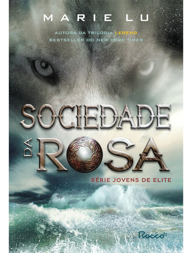 Sociedade da Rosa, de Lu, Marie. Editora Rocco Ltda, capa mole em português, 2022