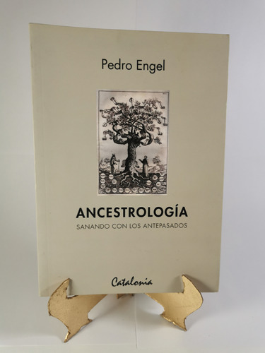 Ancestrología - Pedro Engel