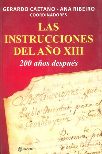 Las Instrucciones Del Año Xiii - Ana Ribeiro