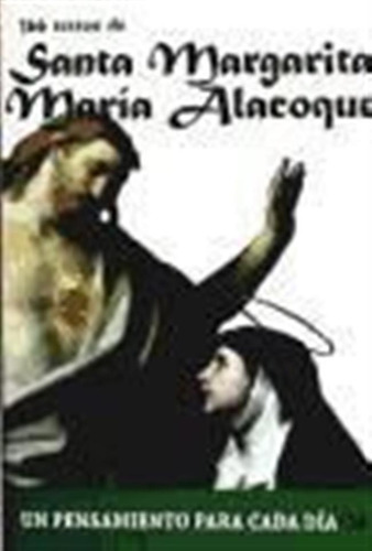 366 Textos De Santa Margarita Maria Alacoque - Cervera Barra