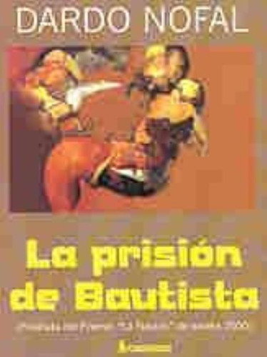 Prision De Bautista, La, De Nofal, Dardo. Editorial Corregidor, Tapa Tapa Blanda En Español