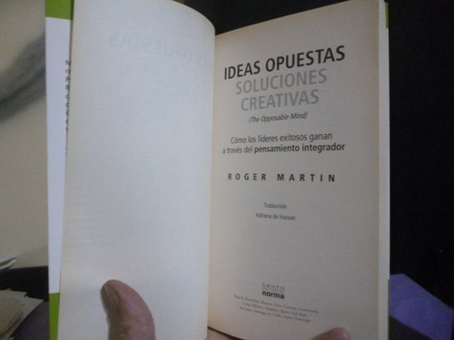 Ideas Opuestas Soluciones Creativas - Roger Martin (detalle) (Usado)
