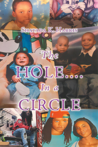 The Hole....in A Circle, De Harris, Shayada K.. Editorial Newman Springs Pub Inc, Tapa Blanda En Inglés
