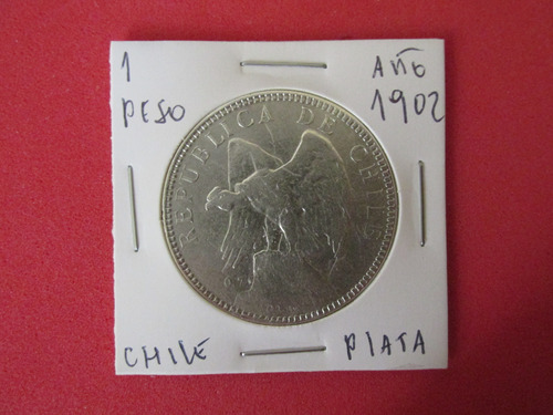 Antigua Hermosa Moneda Chile 1 Peso Año 1902 De Plata  
