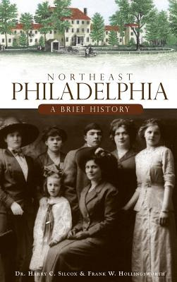 Libro Northeast Philadelphia: A Brief History - Silcox, H...