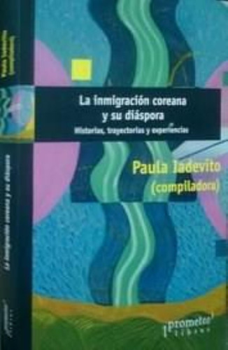 Inmigracion Coreana Y Su Diaspora, La