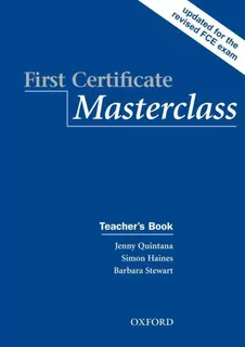 First Certificate Masterclass Teacher´s Book Updated For T