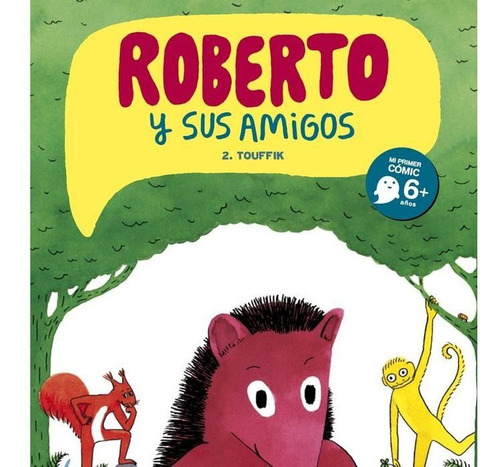 Roberto Y Sus Amigos 2 - Touffik, De Lucie Deroin. Editorial Bang Ediciones, Tapa Blanda En Español