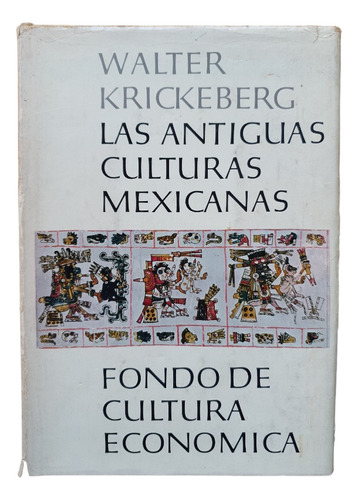 Walter Krickeberg Antiguas Culturas Mexicanas 