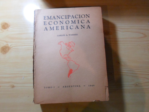 Emancipación Económica Americana - Carlos A. Warren