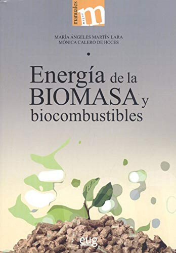 Energia De La Biomasa Y Biocombustibles - Nartin Maria Angel