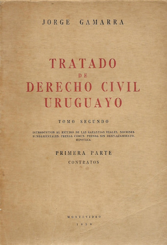 Tratado De Derecho Civil Uruguayo Tomo 2 Parte 1 -j. Gamarra