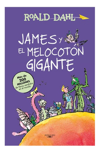 James Y El Melocotón Gigante - Roald Dahl