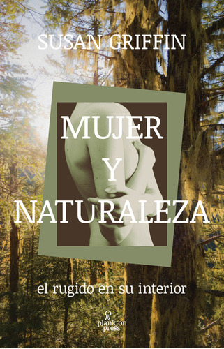 Libro Mujer Y Naturaleza - Griffin, Susan