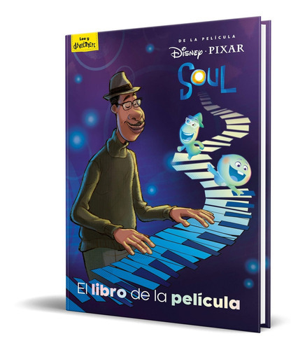 Soul. El Libro De La Película, De Disney. Editorial Disney Libros, Tapa Dura, Edición 2020 En Español, 2020