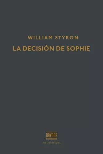 La Decision De Sophie - William Styron