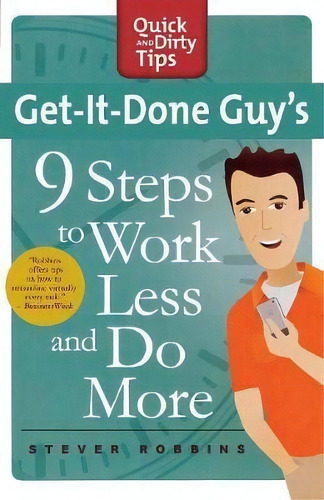 Get-it-done Guy's 9 Steps, De Stever Robbins. Editorial Griffin Publishing, Tapa Blanda En Inglés