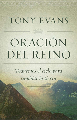 Oración Del Reino, De Tony Evans. Editorial Portavoz En Español