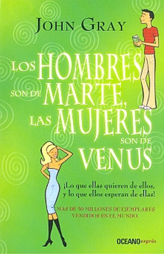 Los Hombres Son De Marte, Las Mujeres Son De Venus / John Gr