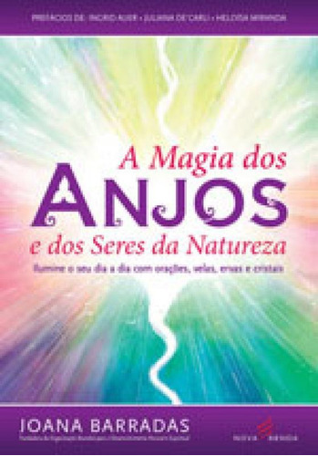 Magia Dos Anjos E Dos Seres Da Natureza, A, De Barradas, Joana. Editora Nova Senda, Capa Mole Em Português