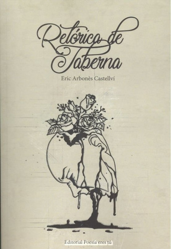Retorica De Taberna - Arbones Castellvi, Eric