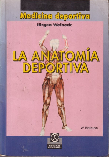 La Anatomia Deportiva Jurgen Weineck