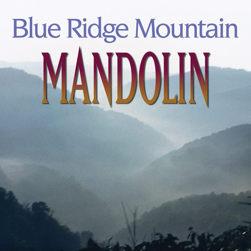 Cd:blue Ridge Mountain Mandolin