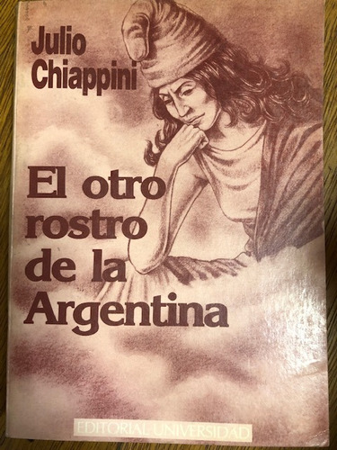 El Otro Rostro Del Argentino