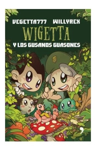 Wigetta Y Los Gusanos Guasones