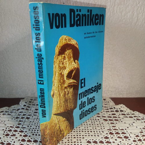 El Mensaje De Los Dioses De Erich Von Däniken