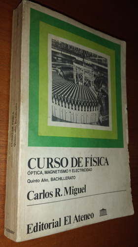 Curso De Física Carlos R. Miguel El Ateneo 1981