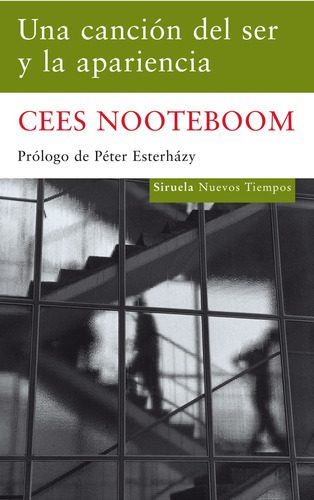 Una Canción Del Ser Y La Apariencia., De Cees Nooteboom. Editorial Siruela, Tapa Blanda En Español, 2010