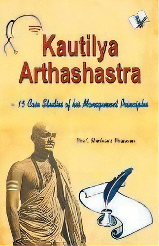 Kautilya Arthashastra : 15 Case Studies Of His Management Principles, De Shrikant Prasoon. Editorial V & S Publishers, Tapa Blanda En Inglés