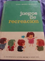 Comprar Juegos De Recreación - Ethel Bauzer Medeiros - Ruy Diaz 1961