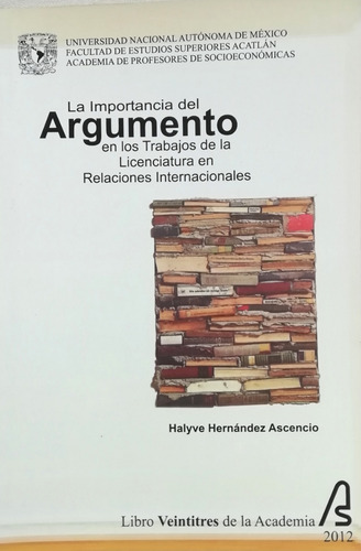 La Importancia Del Argumento En Los Trabajos De Lic. Rel Int