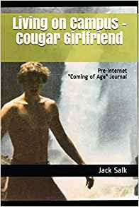 Living On Campus  Cougar Girlfriend Preinternet Coming Of Ag